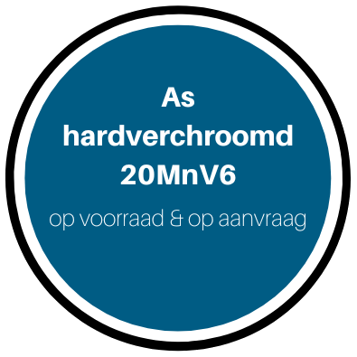 Hardverchroomde as 20MnV6